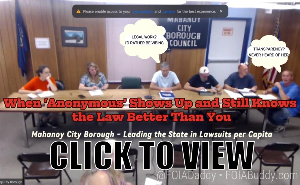 MAHANOY CITY,MAHANOY CITY RTK,ANONYMOUS RTK DENIAL,RTK DENIAL TACTICS MAHANOY CITY BOROUGH MEETING 6-17-25 CLICK